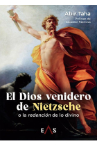 El dios venidero de Nietzsche (o la redención de lo divino)