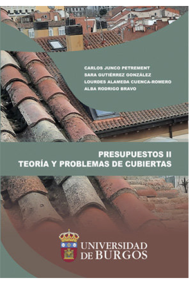 PRESUPUESTOS II TEORIA Y PROBLEMAS DE CUBIERTAS