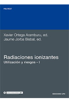 Radiaciones ionizantes. Utilizacion y riesgos 1