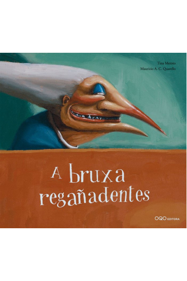 A bruxa regañadentes