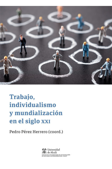 TRABAJO INDIVIDUALISMO Y MUNDIALIZACION EN EL SIGLO XXI