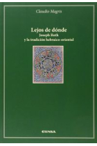 Lejos de dónde: Joseph Roth y la tradición hebraico-oriental