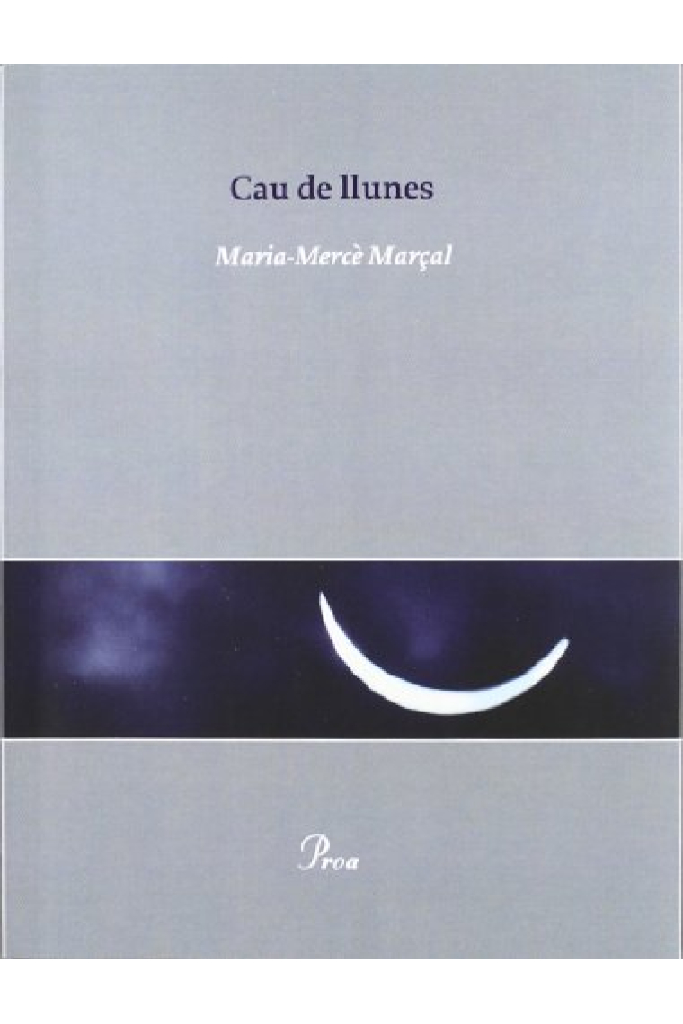 Cau de llunes (Premi Carles Riba 1976)