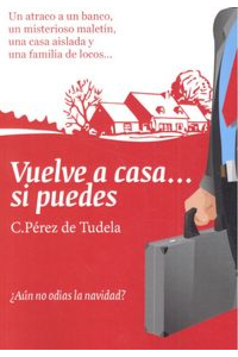 Vuelve a casa... si puedes