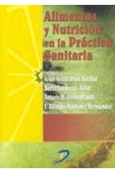 Alimentos y nutrición en la práctica sanitaria