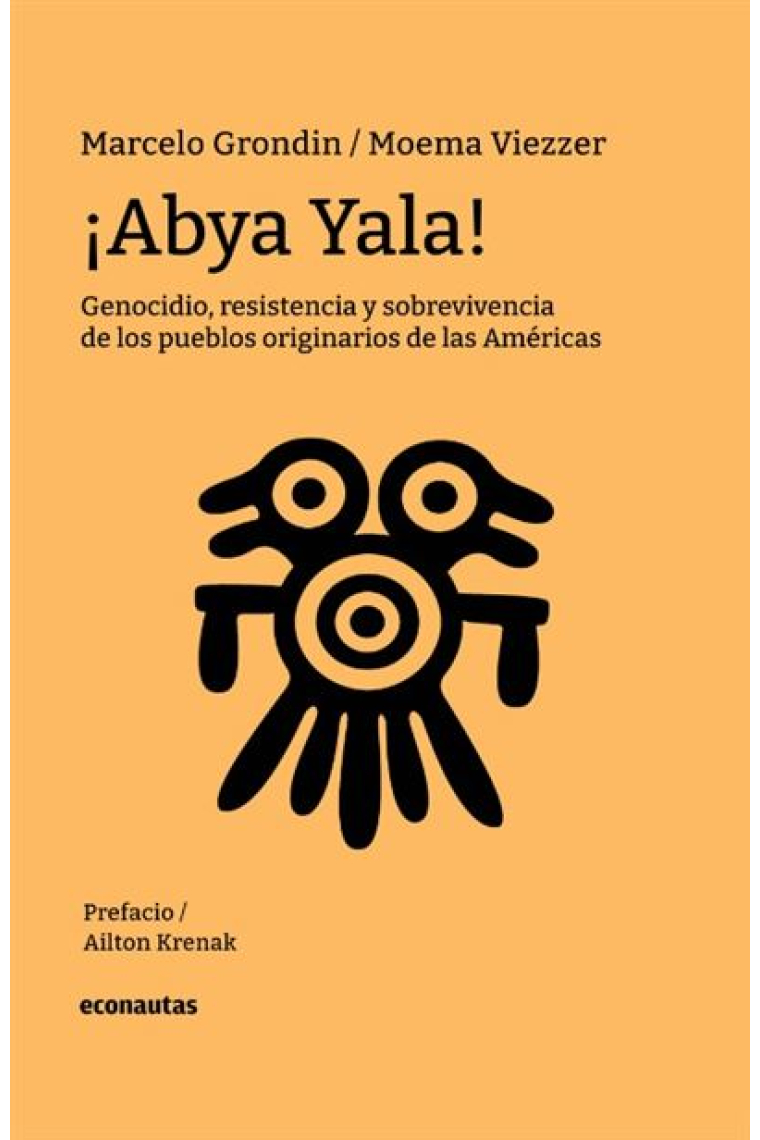 ¡Abya Yala! Genocidio, resistencia y sobrevivencia de los pueblos originarios de las Américas