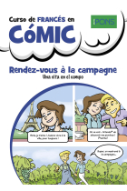 Curso de francés en cómic. Rendez-vous à la campagne