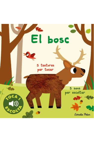 El bosc. Toca i escolta