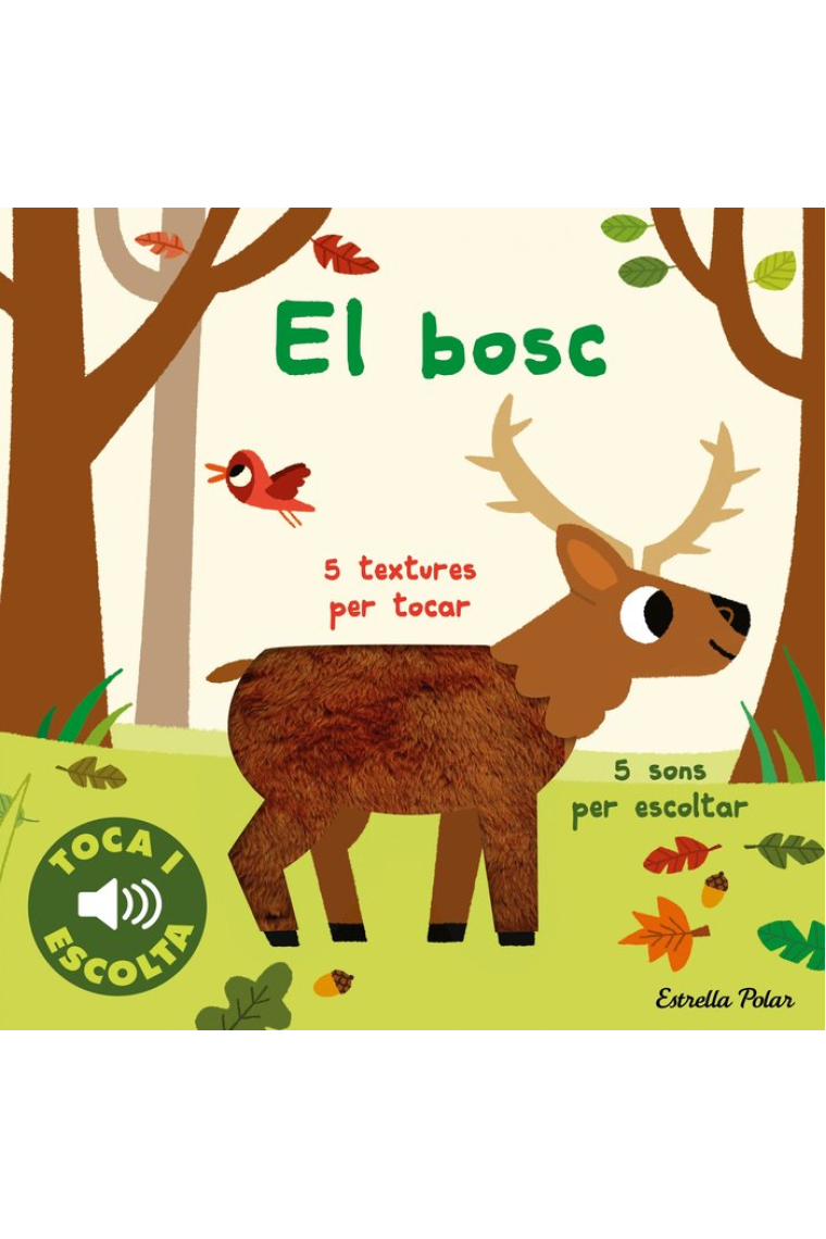 El bosc. Toca i escolta