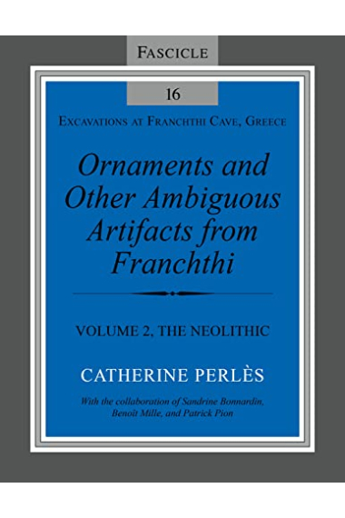 Ornaments and Other Ambiguous Artifacts from Franchthi: Volume 2, The Neolithic (Excavations at Franchthi Cave, Greece)