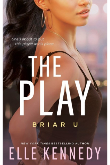 The Play (Briar U 3)