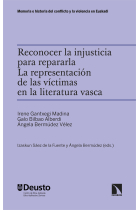 Reconocer la injusticia para repararla: la representación de las víctimas en la literatura vasca