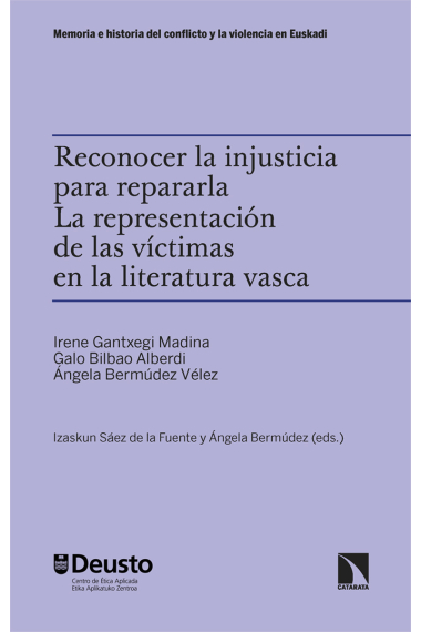 Reconocer la injusticia para repararla: la representación de las víctimas en la literatura vasca