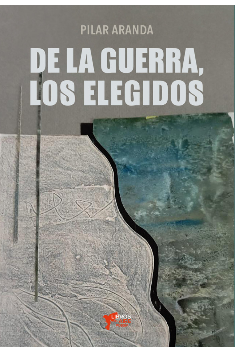 DE LA GUERRA LOS ELEGIDOS