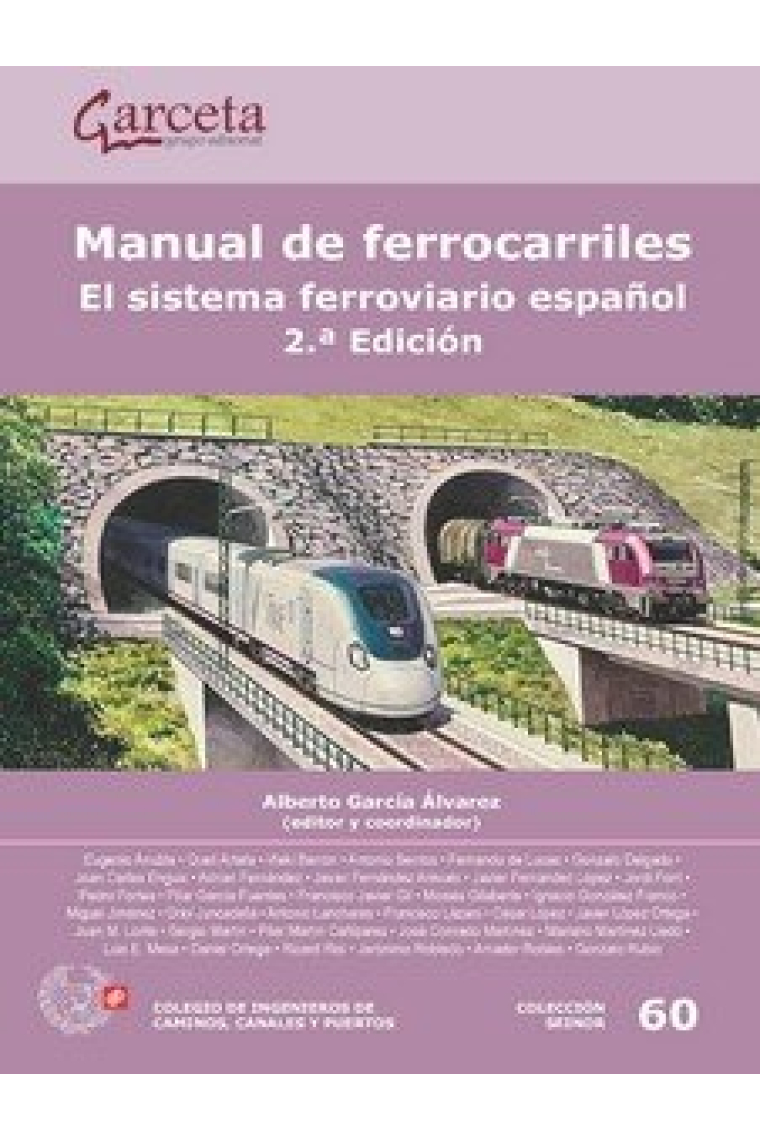 MANUAL DE FERROCARRILES 2ª ED EL SISTEMA FERROVIARIO ESPAÑO