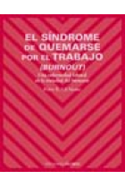 El síndrome de quemarse por el trabajo (burnout). La enfermedad laboral en la sociedad del bienestar