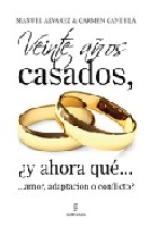 Llevamos 20 años de casados..... ¿ Y ahora que ?