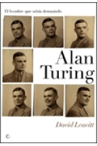 El hombre que sabía demasiado. Alan Turing