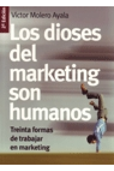 Los dioses del marketing son humanos