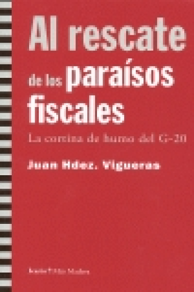 Al rescate de los paraísos fiscales. La cortina de humo del G-20