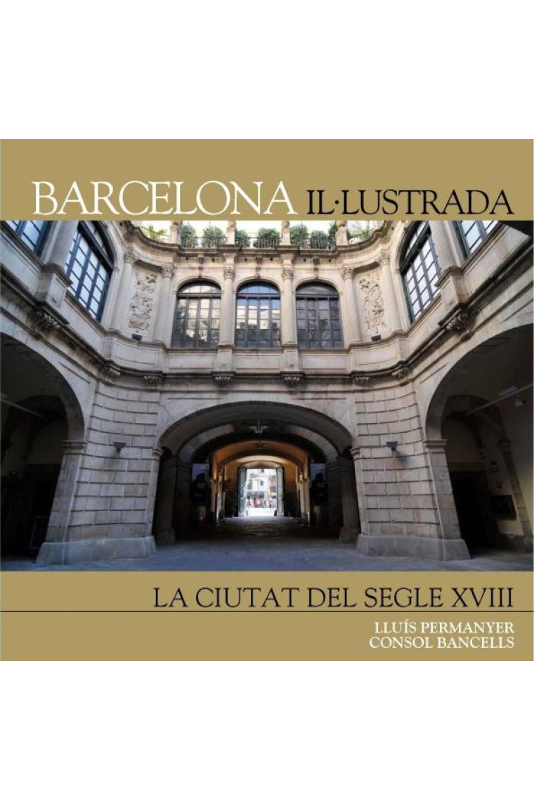 Barcelona ilustrada. La ciudad del siglo XVIII