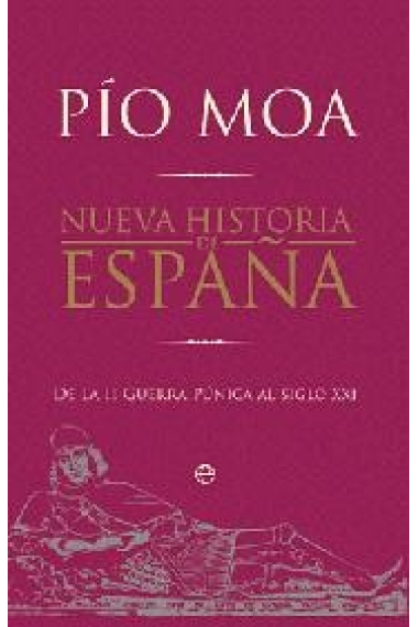 Nueva historia de España. De la II Guerra Púnica al siglo XXI