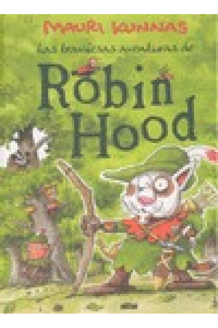 Les entremaliades aventures d'en Robin Hood