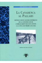 La Canadenca al Pallars. Repercussions socioeconòmiques de la construcció de l'embassament de Sant Antoni a la Conca de Tremp (1910-1920)