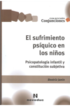 El sufrimiento psíquico en los niños. Psicopatología infantil y construcción subjetiva