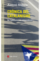 Crònica del catalanisme. De l'autonomia a la independència