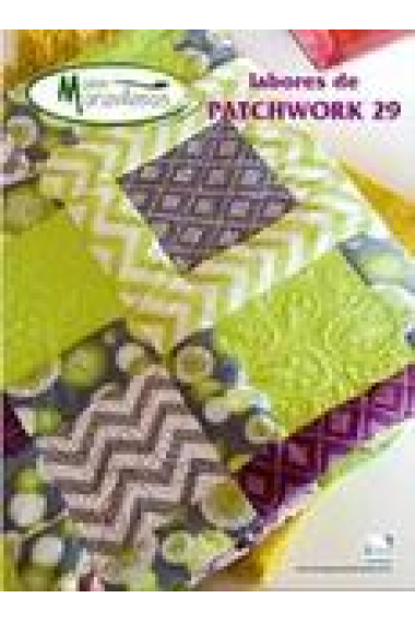 Labores de Patchwork 29. Manos Maravillosas