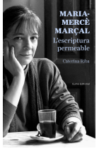 Maria Mercé Marçal: L'escriptura permeable