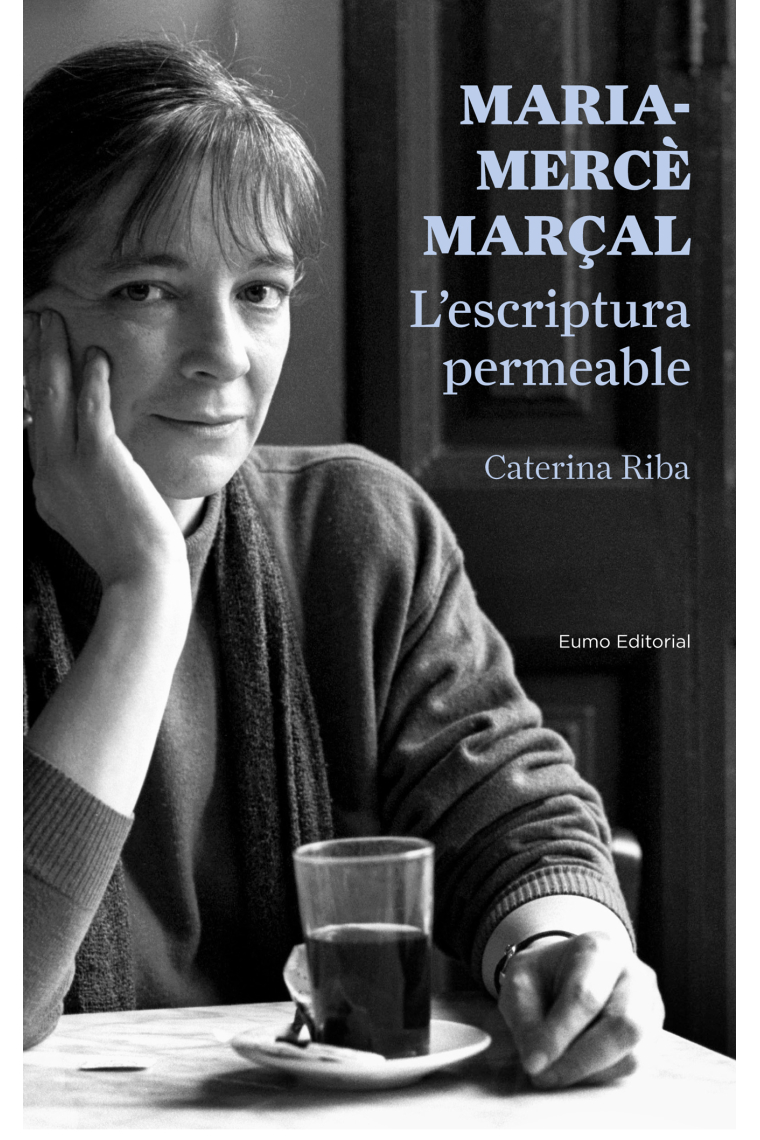 Maria Mercé Marçal: L'escriptura permeable