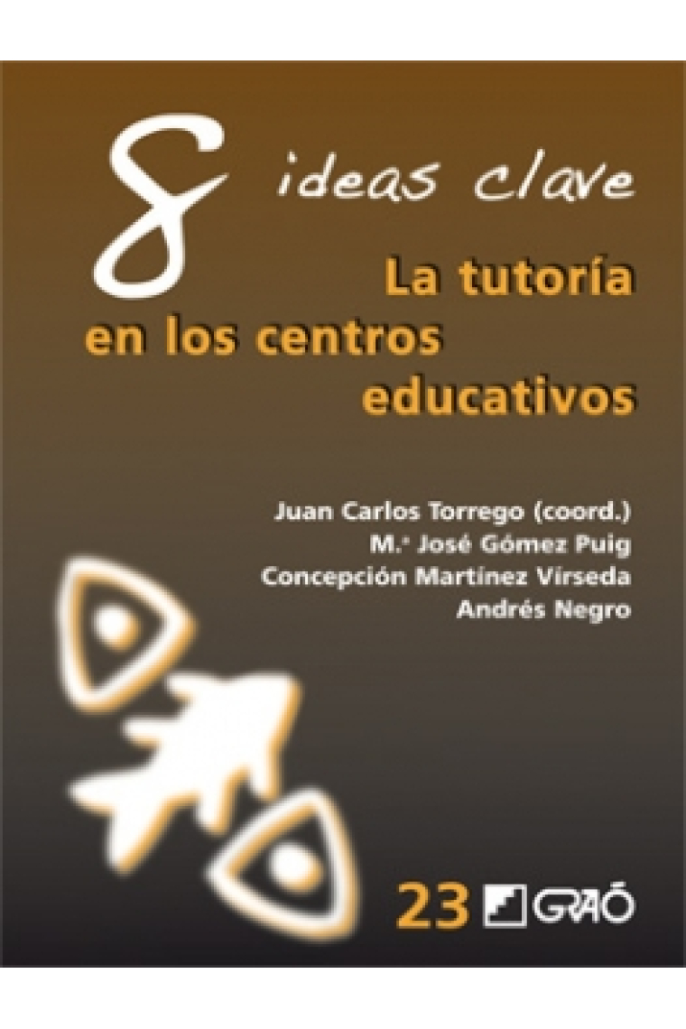 8 Ideas clave. La tutoria en un centro educativo