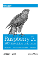 Raspberry Pi. 200 Ejercicios prácticos. Problemas y soluciones de Hardware y software