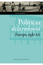 Políticas de la violencia. Europa, siglo XX