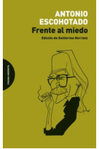 Frente al miedo, vol. I (Edición de Guillermo Herranz)