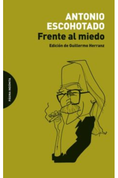 Frente al miedo, vol. I (Edición de Guillermo Herranz)