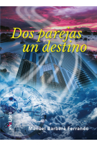 Dos parejas y un destino