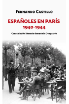 Españoles en París 1940-1944. Constelación literaria durante la Ocupación