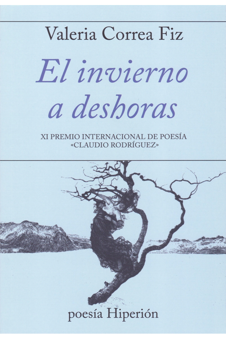 El invierno a deshoras.XI Premio internacional de poesía Claudio Rodríguez