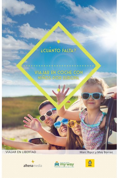 ¿Cuánto falta? Viajar en coche con niños por Europa