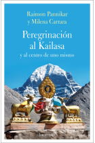 Peregrinación al Kailasa y al centro de uno mismo