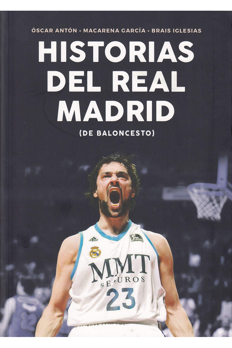 Historias del Real Madrid de Baloncesto