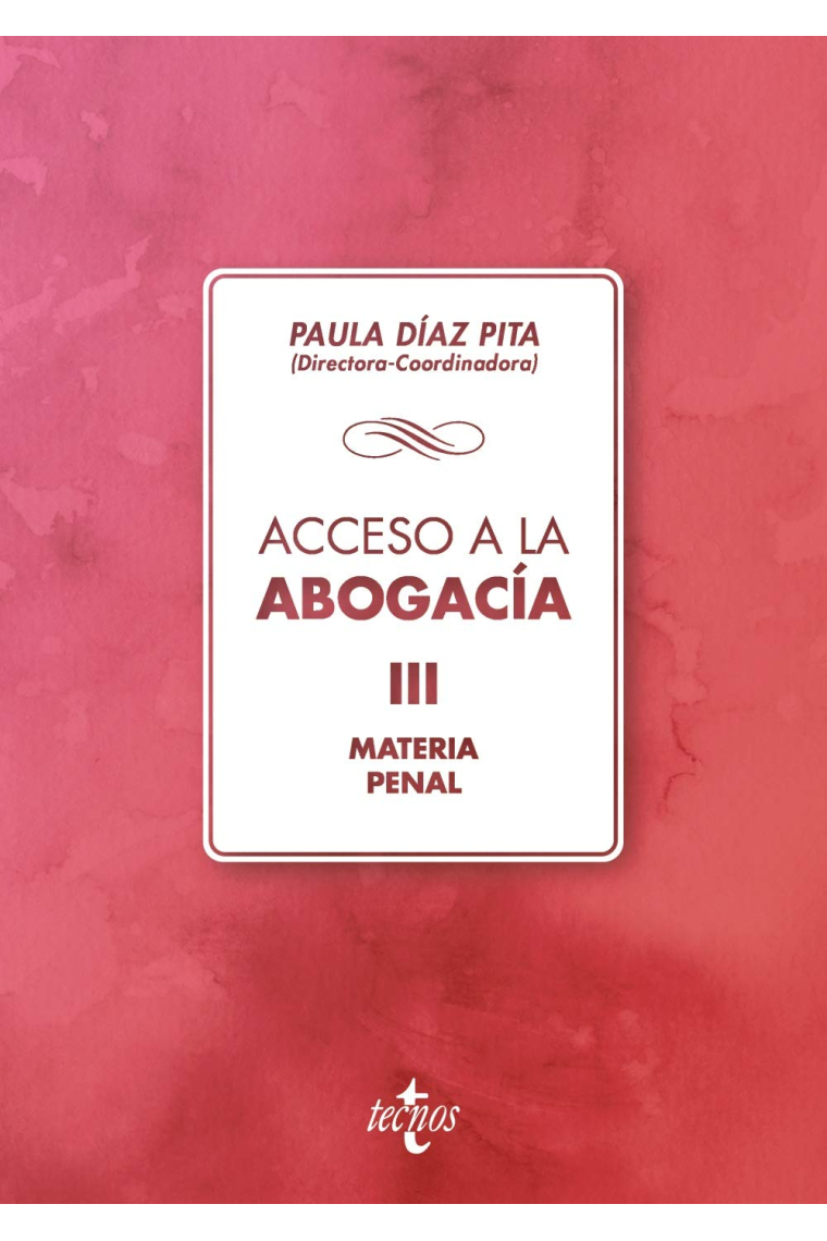 Acceso a la abogacía. Volumen III. Materia penal