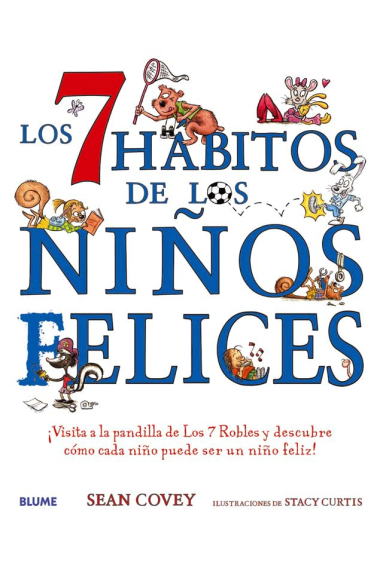 Los 7 hábitos de los niños felices.Nueva EDICIÓN 2020