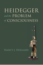 Heidegger and the Problem of Consciousness