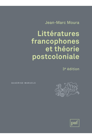 Littératures Francophones et Theorie Postcoloniale