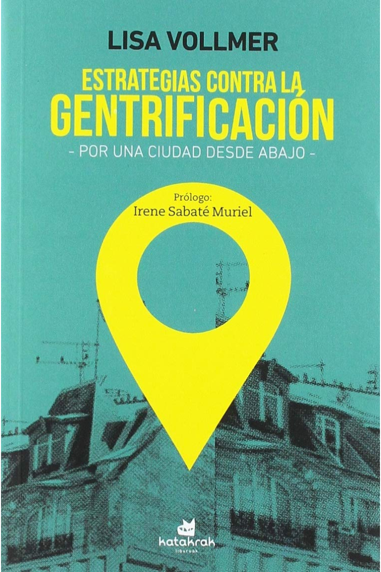 Estrategias contra la gentrificación. Por una ciudad desde abajo