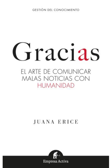 GRACIAS. El arte de comunicar malas noticias con humanidad